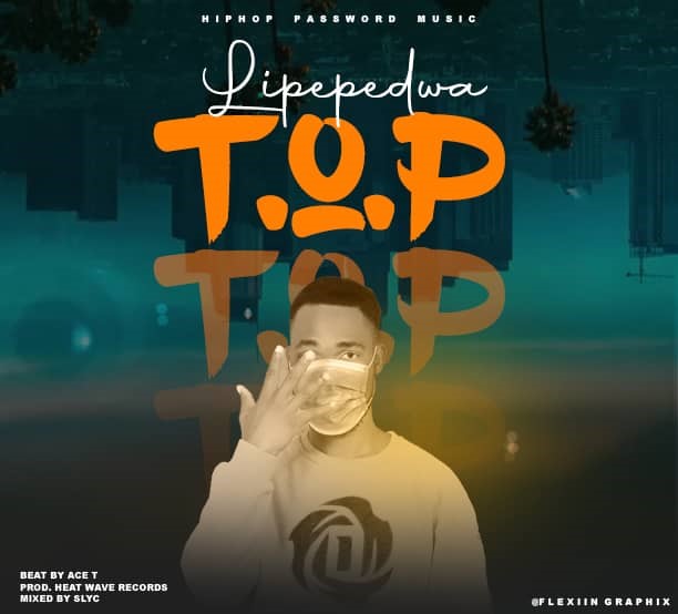  T.O.P _ Lipepedwa (prod by Heat Wave Records)