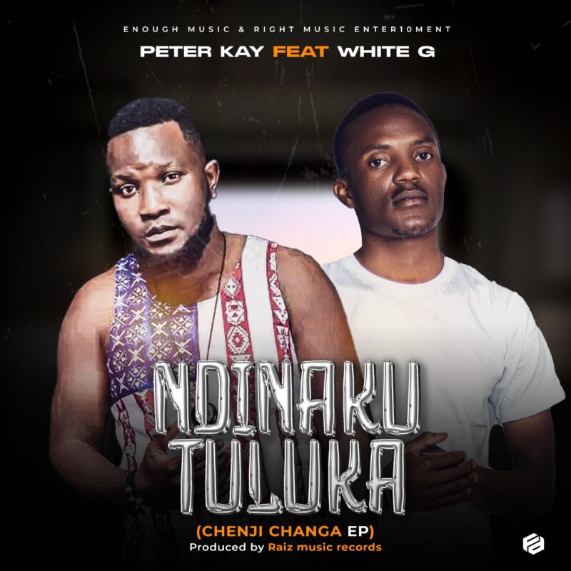  Ndinakutuluka _ Peter Kay ft White G (prod. Raiz Music)