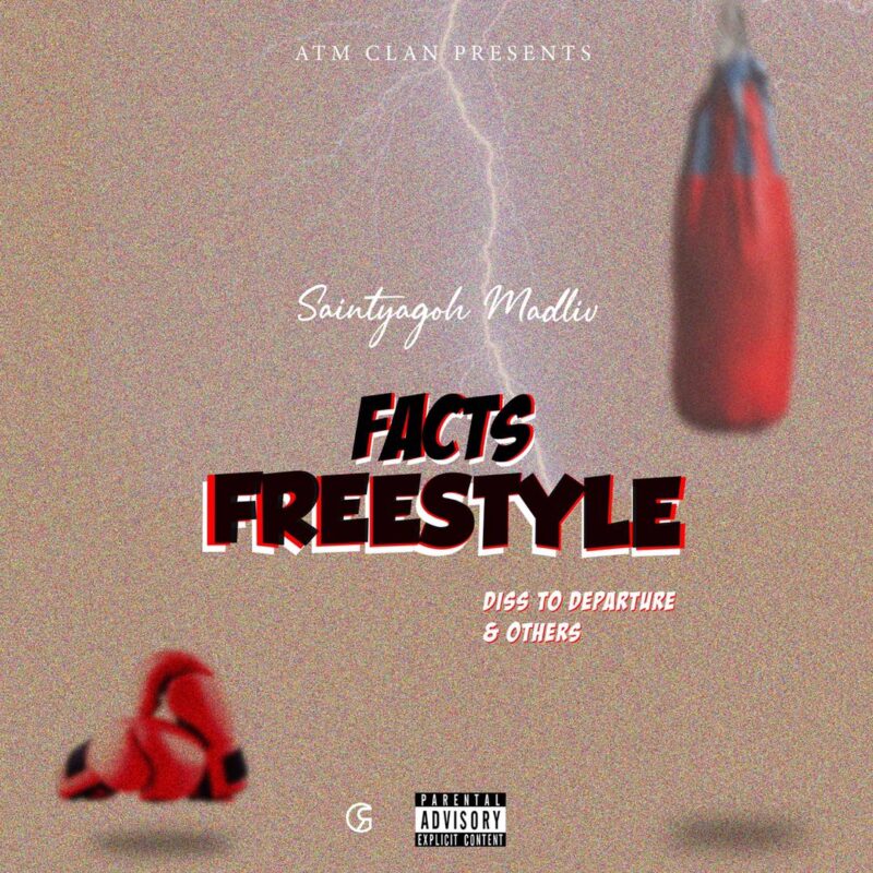  Facts Freestyle (Diss to departure And Others)_Saintyagoh Madliv (Prod By MZC)