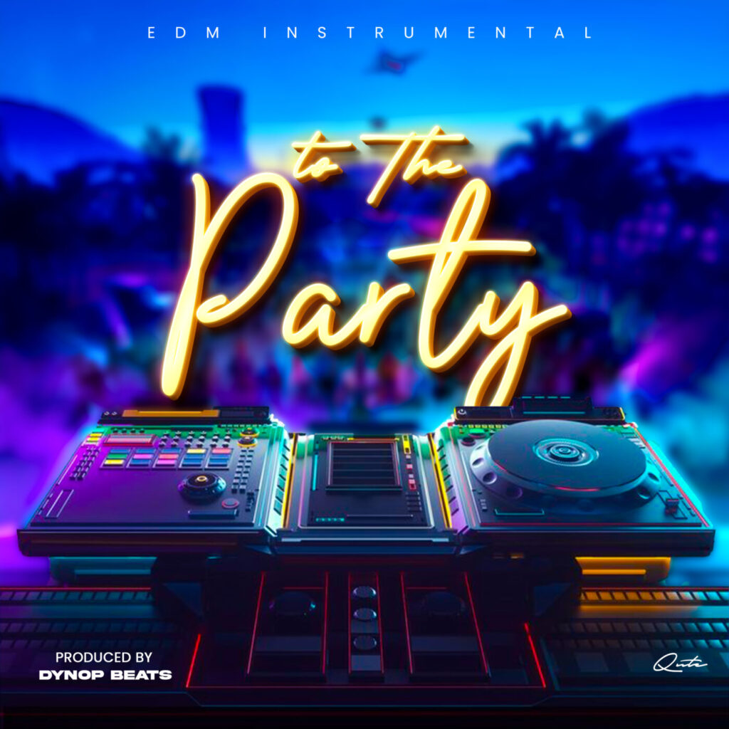 To the party_EDM Instrumental 2025 (Prod by Dynop)