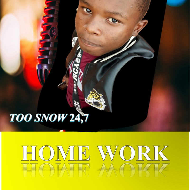  Home Work_Too snow_(Prod By Wamaka Music)