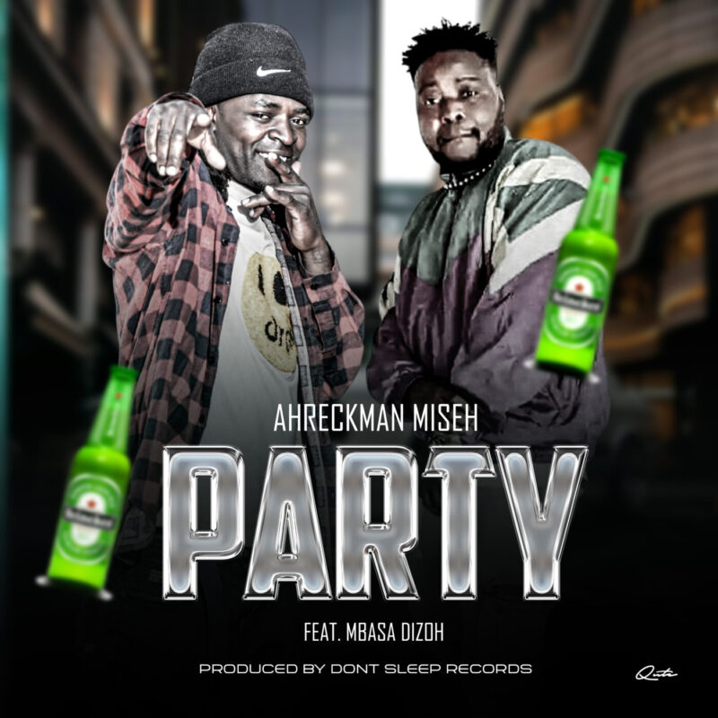  Party_Reckman miseh ft Mbassa Dizoh_(Don’t sleep records)