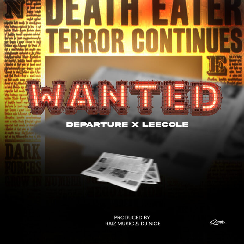  Wanted_Departure x Leecole_(Prod By Raiz Music)